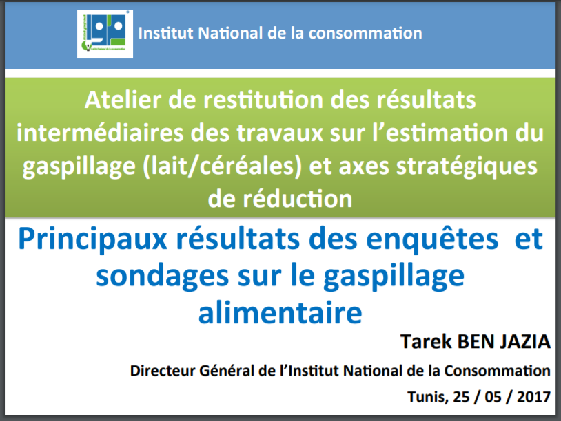 Atelier de restitution des résultats intermédiaires	des travaux sur l’estimation du gaspillage (lait/céréales) et axes stratégiques de réduction